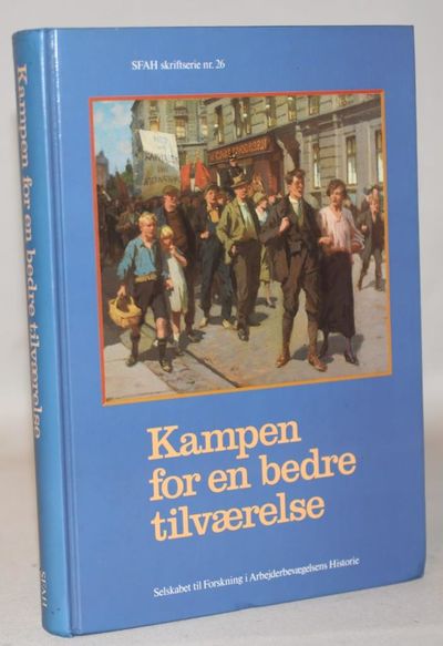 Kampen for en bedre tilværelse.