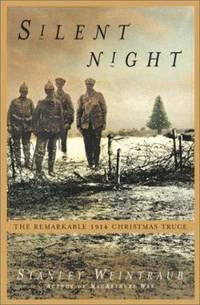 Silent Night : The Story of the World War I Christmas Truce
