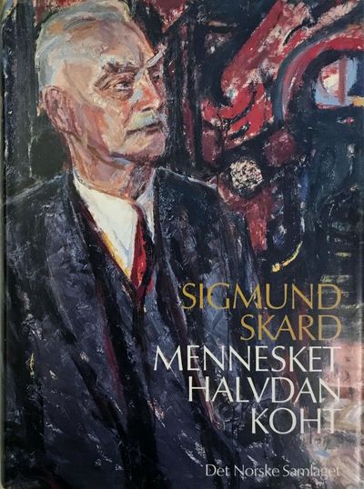 Sigmund Skard: Mennesket Halvdan Koht