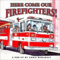 Here Come Our Firefighters!