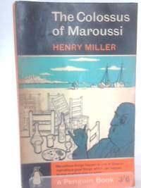 The Colossus of Maroussi by Henry Miller - 1963