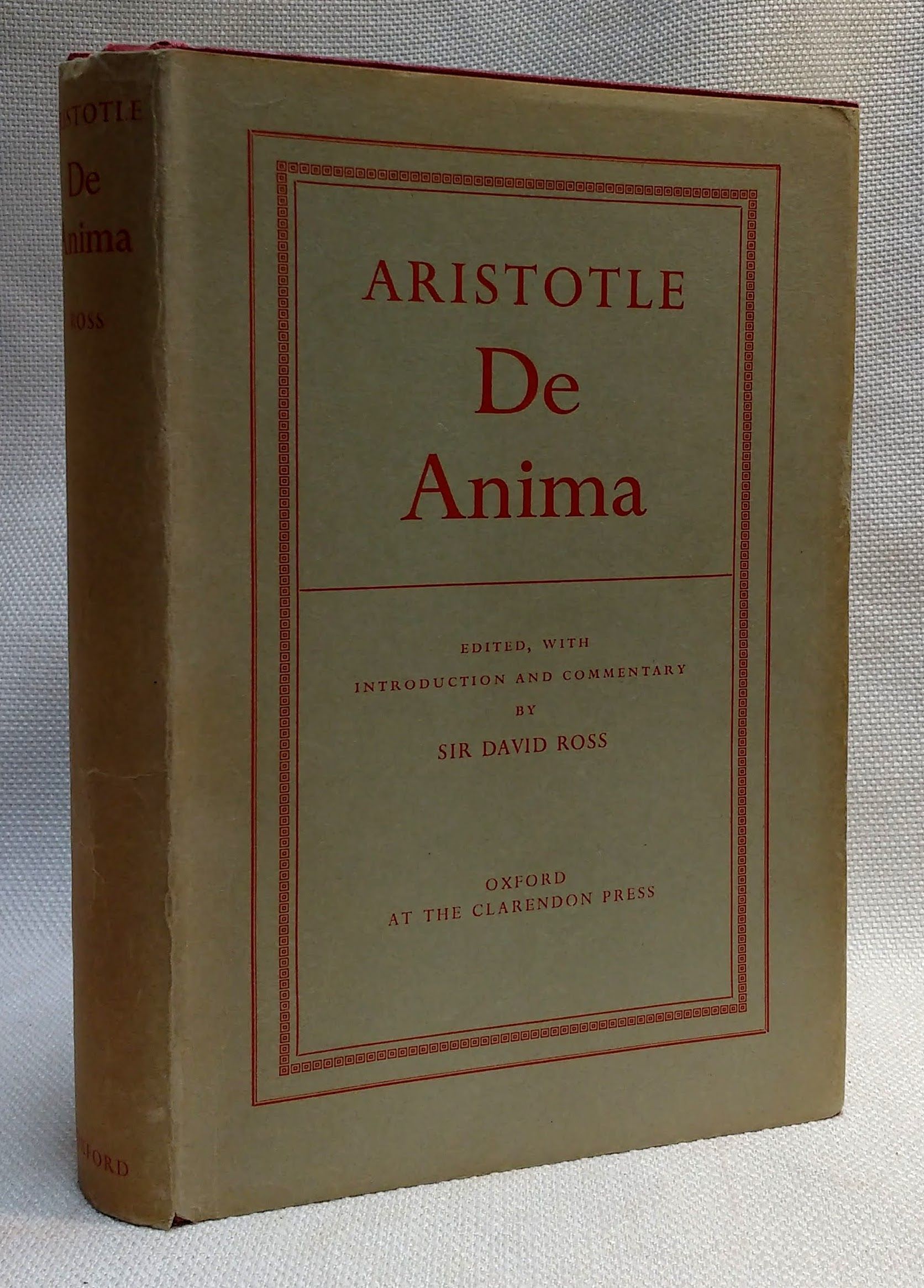 De Anima. Edited with Introduction and Commentary, By Sir David