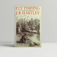 Fly Fishing by Hartley, J R - 1991