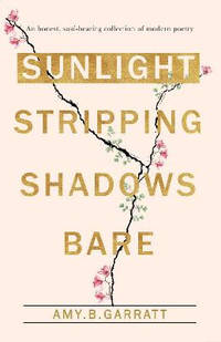 Sunlight Stripping Shadows Bare