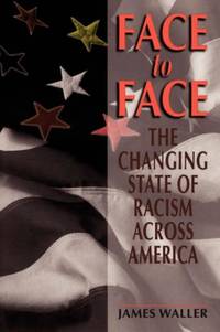 Face to Face: The Changing State of Racism Across America