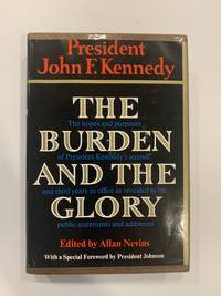 The Burden and the Glory by John F. Kennedy - 1964