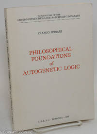cover of Philosophical foundations of autogenetic logic