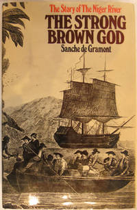 cover of The Strong Brown God:The Story of the Niger River
