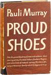 Proud Shoes: The Story of an American Family [Inscribed to Sybil Harriet Landau]
