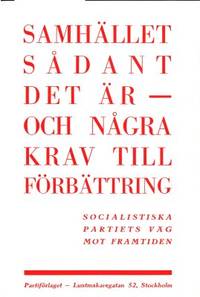 Samhället sådant det är - och några krav till…