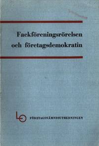 Fackföreningsrörelsen och företagsdemokratin.