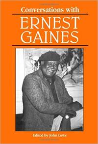 Conversations With Ernest Gaines