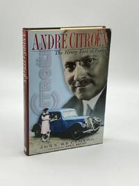 Andre Citroen The Man and the Motor Cars