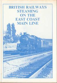 British Railways Steaming on the East Coast Main Line