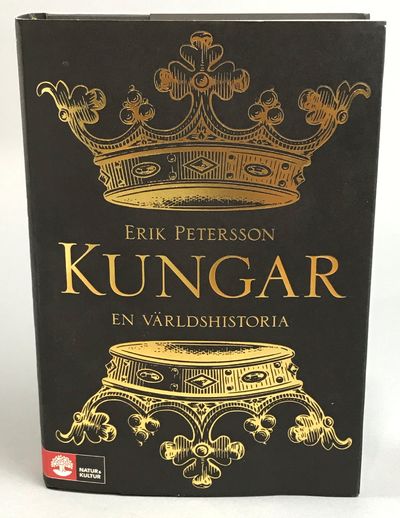 Kungar. En världshistoria. [Utg. av] Natur &…
