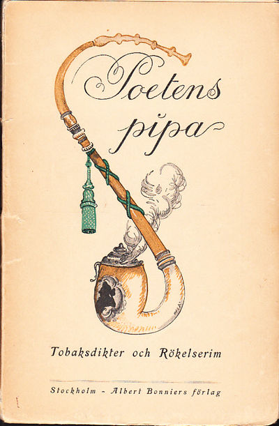 Poetens pipa. Tobaksdikter och rökelserim.…