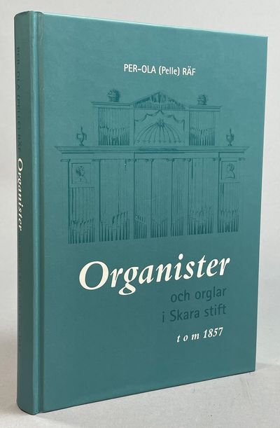 Organister och orglar i Skara stift t o m 1857.