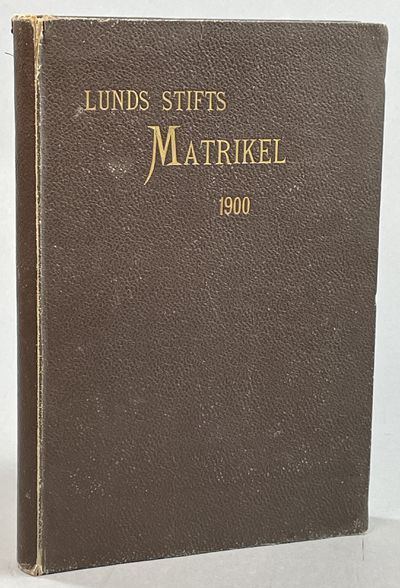 Lunds stifts matrikel 1900. Utgifven af Fridolf…