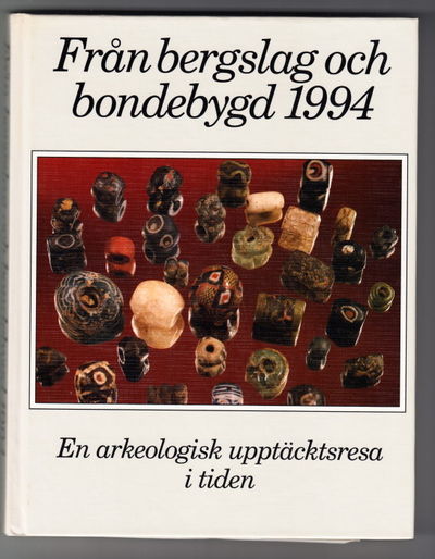 Från bergslag och bondebygd 1994. En arkeologisk…