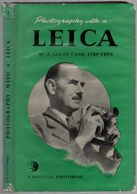 Photography with a Leica by CASH, J. Allan - 1955