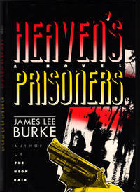 Heaven&#039;s Prisoners: 2nd Dave Robicheaux Mystery *Signed* by Burke, James Lee - 1988