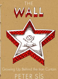 image of The Wall: Growing Up Behind the Iron Curtain (Caldecott Honor Book)