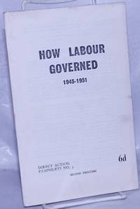 How Labour Governed: 1945-1951