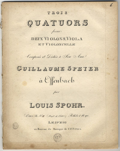 [Op. 58, no. 2]. Trois Quatuors pour deux Violons, Viola et Violoncelle Composés et Dédiés à Son Ami Guillaume Speyer à Offenbach... Oeuv. 58. No. [II]. Rthlr. 1.16 gr. [Parts]