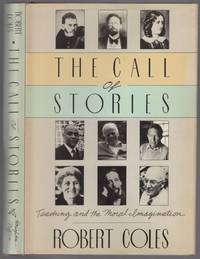 image of The Call of Stories: Teaching and the Moral Imagination