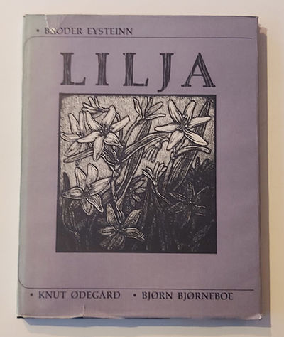 Lilja. Gjendikting ved Knut Ødegård. Illustrert…