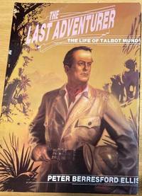 cover of The Last Adventurer: The Life of Talbot Mundy