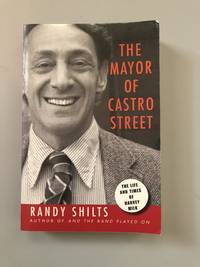 The Mayor of Castro Street by Randy Shilts - 2008