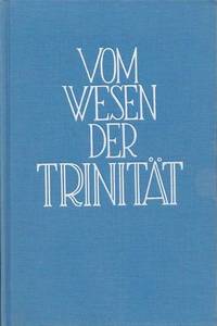 Vom Wesen der TrinitÃ¤t by SchÃ¼tze, Alfred