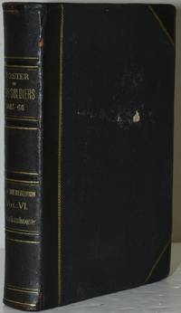 OFFICIAL ROSTER OF THE SOLDIERS OF THE STATE OF OHIO IN THE WAR OF THE REBELLION, 1861-1866. VOL. VI: 70TH-86TH REGIMENTS-INFANTRY. (VOLUME VI ONLY)