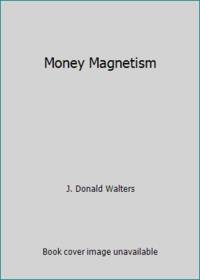 Money Magnetism