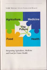 cover of Integrating Agriculture, Medicine And Food For The Future