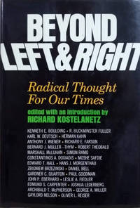 Beyond Left and Right:  Radical Thought for Our Times