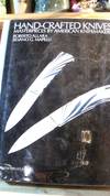 Hand-Crafted Knives: Masterpieces by American Knife Makers