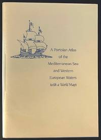 A portolan atlas of the Mediterranean Sea and Western European waters (with a world map). Attributed to Juan Oliva de Oliva, Juan; John A Wolter - 1987