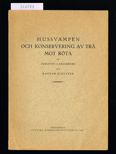Hussvampen och konservering av trä mot röta.