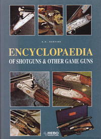 Encyclpeadia Of Shotguns & Other Game Guns