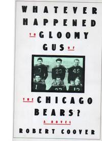 image of Whatever Happened to Gloomy Gus of The Chicago Bears