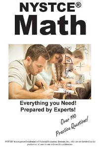 NYSTCE Math: Practice Test Questions for the NYSTCE Mathematics CST