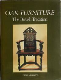 Oak Furniture. The British Tradition by Victor Chinnery