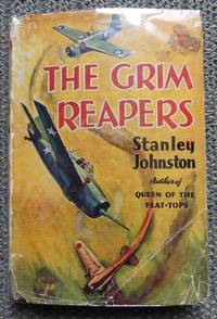 THE GRIM REAPERS. by Johnston, Stanley - 1943