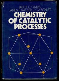 Chemistry of Catalytic Processes (McGraw-Hill chemical engineering series)