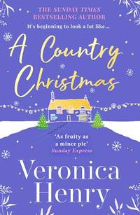 A Country Christmas: The heartwarming and unputdownable festive romance to escape with this...