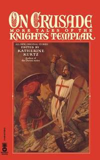 On Crusade : More Tales of the Knights Templar