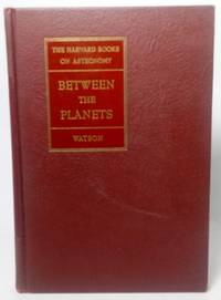 The Harvard Books on Astronomy: Between the Planets