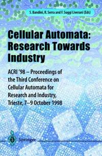 Cellular Automata: Research Towards Industry : ACRI'98 - Proceedings of the Third Conference on...